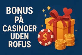 Casino Uden ROFUS med Visa En Guide til Spiloplevelser